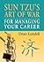 Sun Tzu's Art of War for Managing Your Career