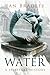 Water: A Spiritual History
