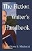 The Fiction Writer's Handbook