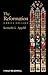 The Reformation: A Brief History (Wiley Blackwell Brief Histories of Religion Book 43)