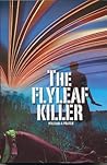 The Flyleaf Killer by William A. Prater