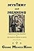 MYSTERY and MEANING : Christian Philosophy & Orthodox Meditations