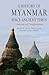 A History of Myanmar since Ancient Times: Traditions and Transformations
