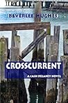Crosscurrent - A Cash Delaney Novel