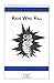 Kids Who Kill: Who They Are & Why They Kill (Juvenile Crime Book 1)