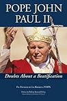 Pope John Paul II: Doubts About a Beatification