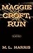 Maggie Croft, Run: A Mystery-Thriller