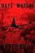 Afterburn by D.A. Watson