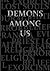Demons Among Us: A Supernatural Thriller