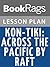 Lesson Plans Kon-Tiki: Acro...