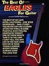 The Best of Eagles for Guitar (The Best of... for Guitar Series)
