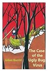 The Case of the Ugly Bug Virus (The Dirk Beetle Detective Agency Book 1)