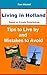 Living in Holland - Tips to live by and Mistakes to Avoid
