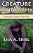 Creature of Controversy: A Candid Look at the Hidden World of Bigfoot Research & the Men and Women Who Hunt for a Legend (Forbidden Bigfoot, Part One)