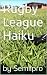 Rugby League Haiku