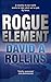 Rogue Element (Tom Wilkes, #1)