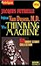 Professor Van Dusen, M. D.: The Thinking Machine (50 Short Story Collection)