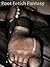 Foot fetish Fantasy