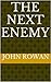 The Next Enemy