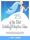 25 of the Best Wedding Reception Ideas: Wedding Reception Decor Ideas & Other Budget-Friendly Tips