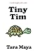 Tiny Tim (A Nearly Naughty Early Reader)