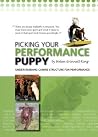 Picking your Performance Puppy Picking your Performance Puppy