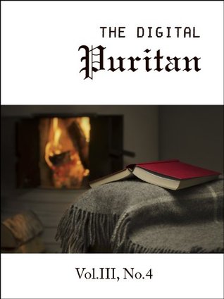 The Digital Puritan - Vol.III, No.4