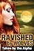 Ravished by Wolves - Taken by the Alpha