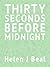 Thirty Seconds Before Midnight