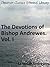 Devotions of Bishop Andrewes. Vol. I - Enhanced Version