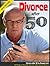 Divorce After 50: 50 Things...