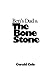 Ben's Dad and the Bone Stone