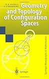 Geometry and Topology of Configuration Spaces (Springer Monographs in Mathematics)
