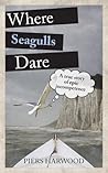 Where Seagulls Dare