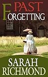 Past Forgetting by Sarah Richmond