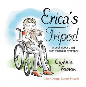 Erica's Tripod: A Book about a Girl with Muscular Dystrophy