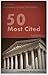 50 Most Cited US Supreme Court Decisions (Constitutional Law Series)