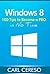 Windows 8: 100 Tips to Become a PRO in No Time