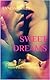Sweet Dreams (Don't Close Y...