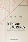 O Tronco e os Ram...