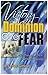 Victory and Dominion Over Fear