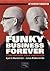 Funky Business Forever by Kjell Nordström