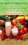 The Mediterranean Diet: Everything You NEED To Know Before Starting Your Mediterranean Diet