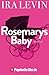 Rosemarys Baby by Ira Levin Rosemarys Baby by Ira Levin