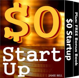 $0 Startup (Owner Secrets: Start Up Home Based Online Small Business; Ideas, Starting Strategy & Marketing for Dummies Book 1)