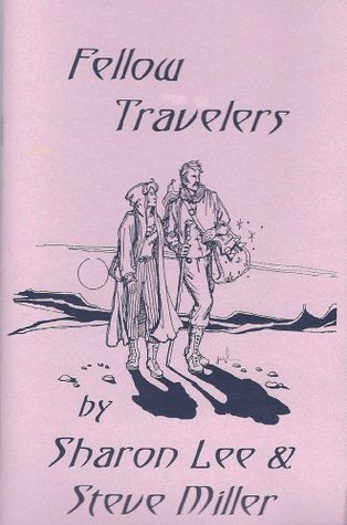 Fellow Travelers  (Adventures in the Liaden Universe, #2)