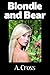 Blondie and Bear