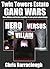 Twin Towers Estate: The Gang Wars Trilogy (Books 4-6 Hero, Villain, Versus) (Twin Towers Estate British Crime Thrillers)