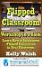 Flipped Classroom Workshop ...