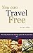 You Can Travel Free